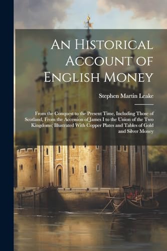 An Historical Account of English Money