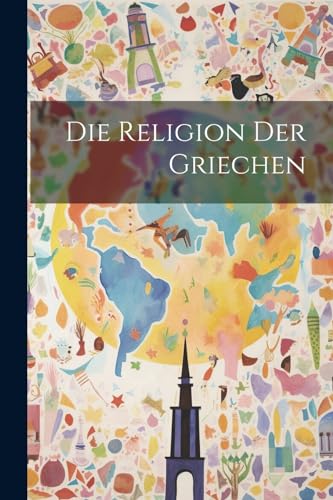 Die Religion Der Griechen