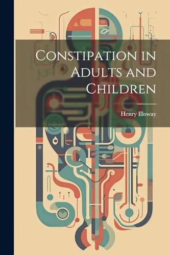 Constipation in Adults and Children