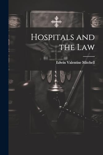 Hospitals and the Law