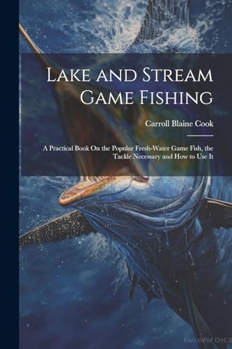 Lake and Stream Game Fishing