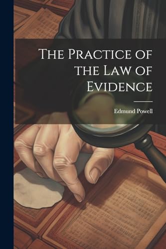 The Practice of the Law of Evidence
