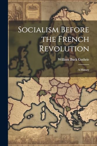 Socialism Before the French Revolution