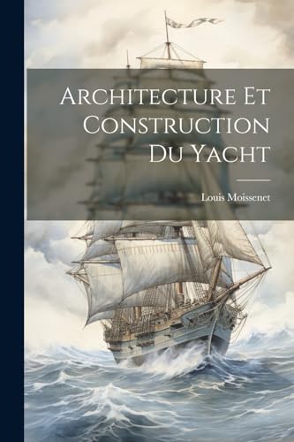 Architecture Et Construction Du Yacht