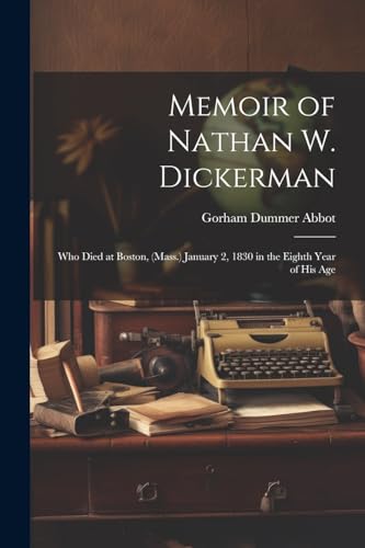 Memoir of Nathan W. Dickerman