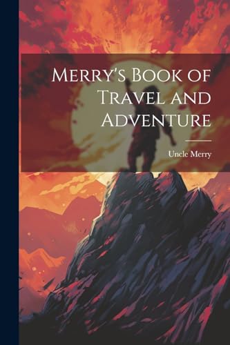 Merry's Book of Travel and Adventure