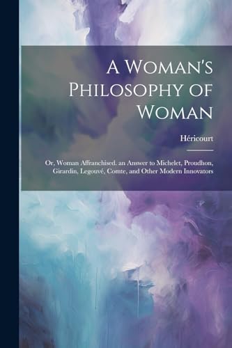 A Woman's Philosophy of Woman