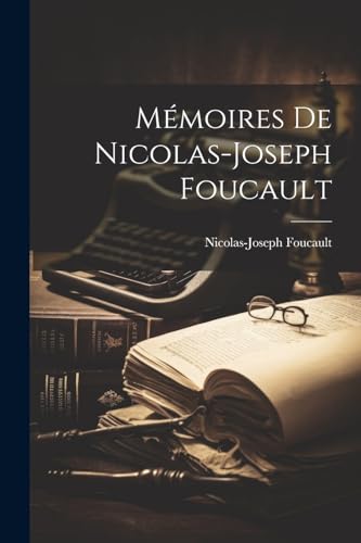 Mémoires De Nicolas-Joseph Foucault