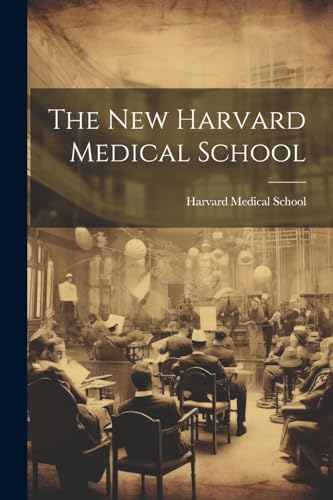 The New Harvard Medical School