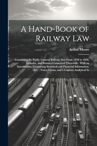 A Hand-Book of Railway Law