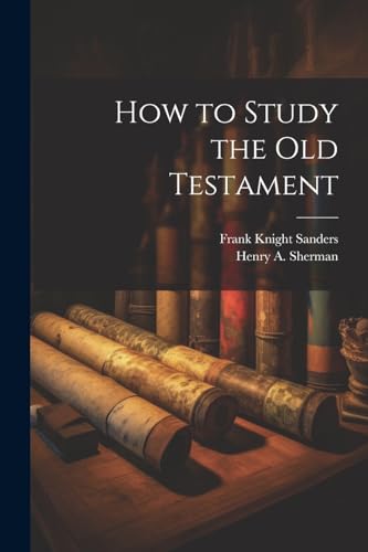 How to Study the Old Testament
