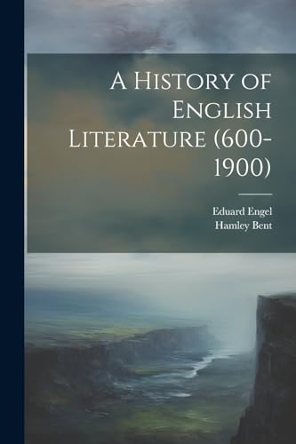 A History of English Literature (600-1900)