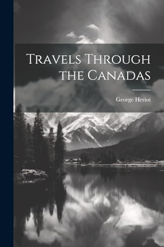 Travels Through the Canadas
