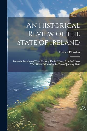 An Historical Review of the State of Ireland