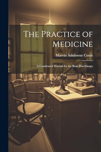 The Practice of Medicine