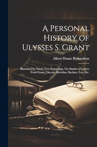 A Personal History of Ulysses S. Grant