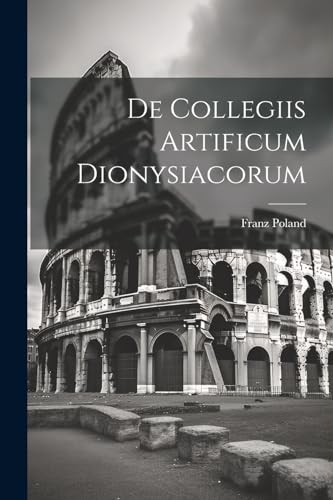 De Collegiis Artificum Dionysiacorum