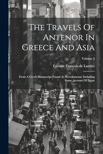 The Travels Of Antenor In Greece And Asia