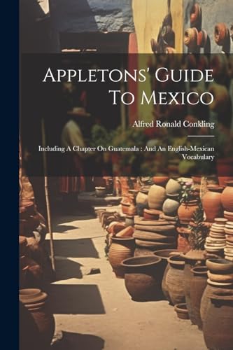 Appletons' Guide To Mexico