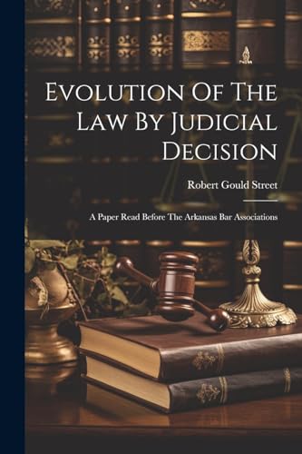Evolution Of The Law By Judicial Decision