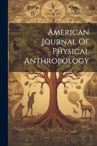 American Journal Of Physical Anthropology