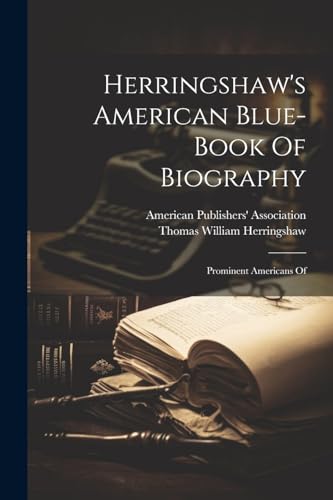 Herringshaw's American Blue-book Of Biography