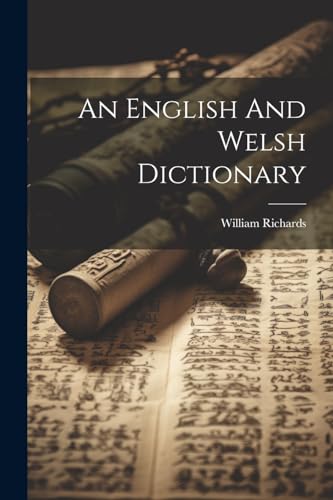 An English And Welsh Dictionary