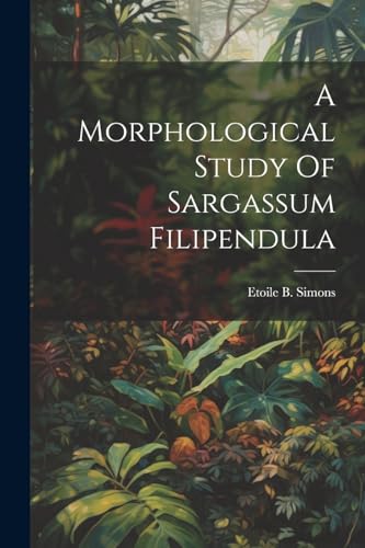 A Morphological Study Of Sargassum Filipendula