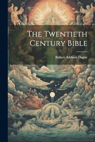 The Twentieth Century Bible