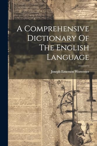 A Comprehensive Dictionary Of The English Language