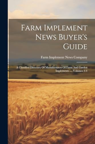 Farm Implement News Buyer's Guide