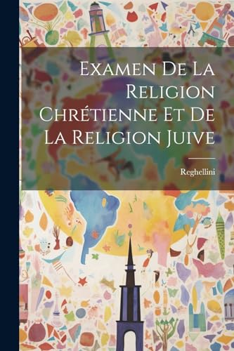 Examen De La Religion Chrétienne Et De La Religion Juive