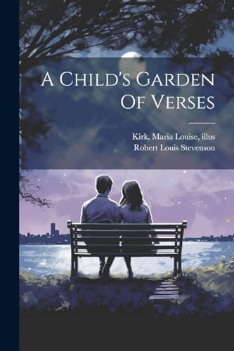 A Child's Garden Of Verses