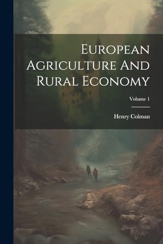 European Agriculture And Rural Economy; Volume 1