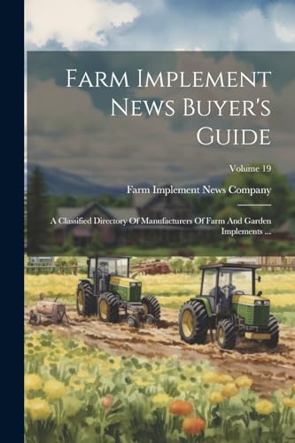 Farm Implement News Buyer's Guide