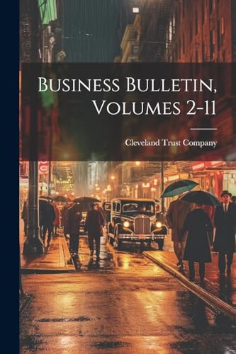 Business Bulletin, Volumes 2-11