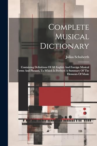 Complete Musical Dictionary