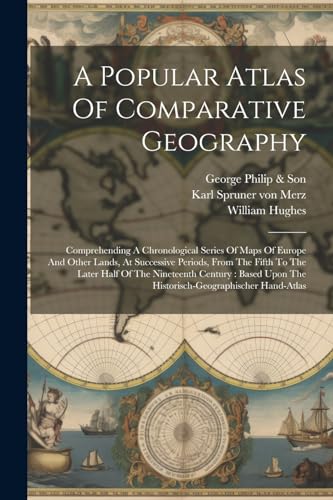 A Popular Atlas Of Comparative Geography