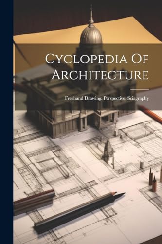 Cyclopedia Of Architecture