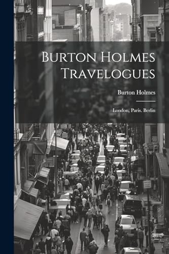 Burton Holmes Travelogues