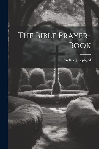 The Bible Prayer-book