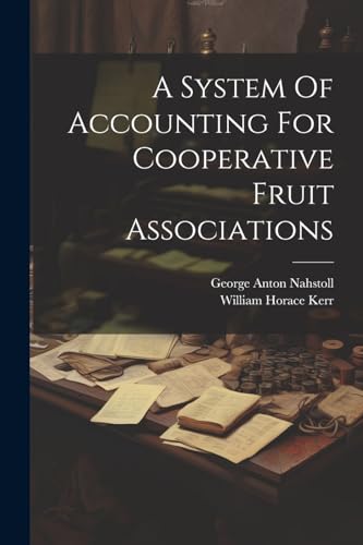 A System Of Accounting For Cooperative Fruit Associations