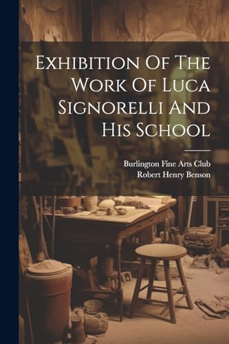 Exhibition Of The Work Of Luca Signorelli And His School