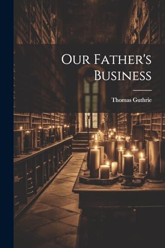 Our Father's Business