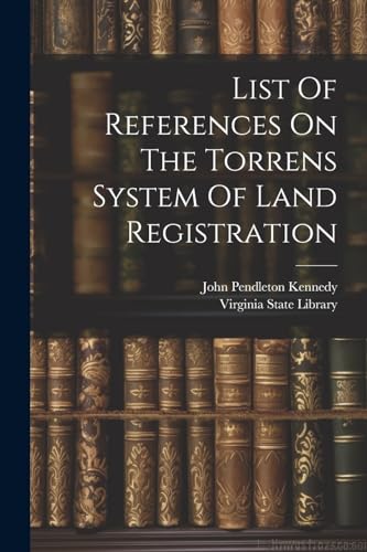 List Of References On The Torrens System Of Land Registration