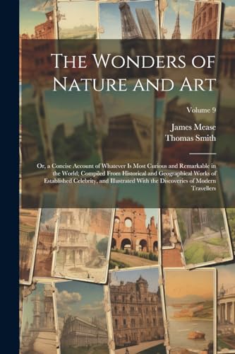 The Wonders of Nature and Art