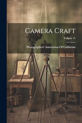 Camera Craft; Volume 15