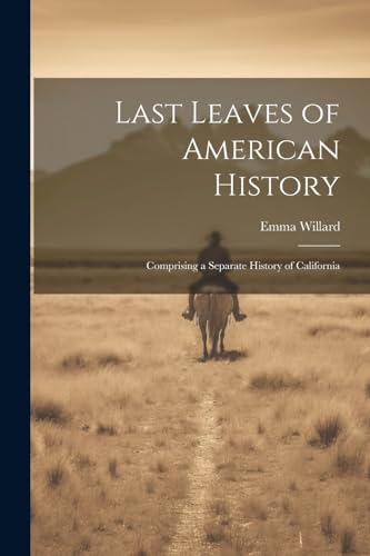 Last Leaves of American History