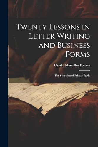 Twenty Lessons in Letter Writing and Business Forms