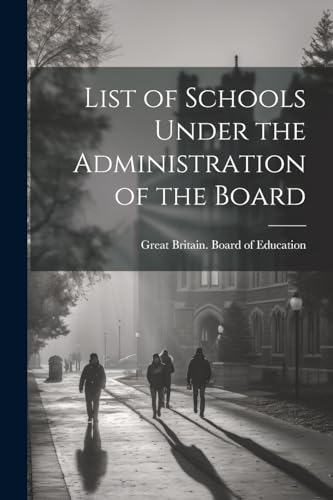 List of Schools Under the Administration of the Board